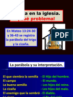 Cizaña en La Iglesia, Qué Problema.