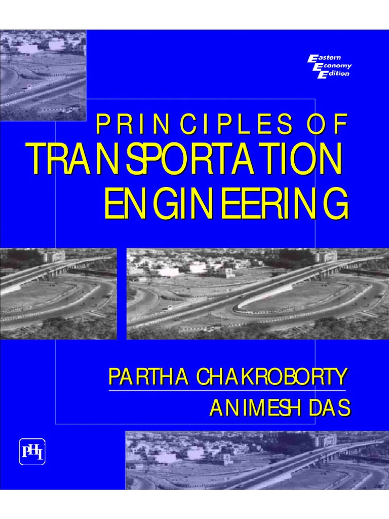 PRINCIPLES OF TRANSPORTATION ENGINEERING PARTHA CHAKRABORTY PDF intelligence overview