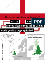 Have You Ever Been To England?