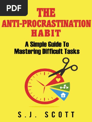 The Anti-Procrastination Habit - S.J. Scott.pdf