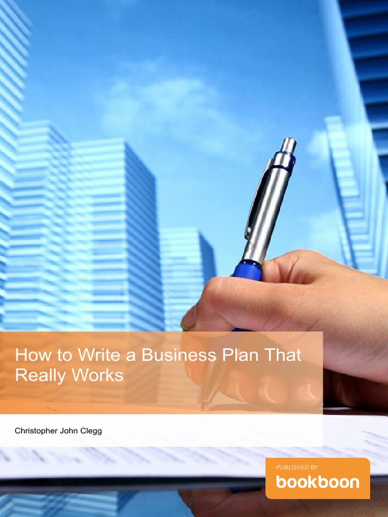 How To Write A Business Plan That Really Works PDF | PDF | Risk ...