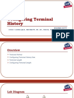 Configuring Terminal History: Khawar Butt Ccie # 12353 (R/S, Security, SP, DC, Voice, Storage & Ccde)