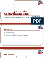Working With The Configuration Files: Khawar Butt Ccie # 12353 (R/S, Security, SP, DC, Voice, Storage & Ccde)