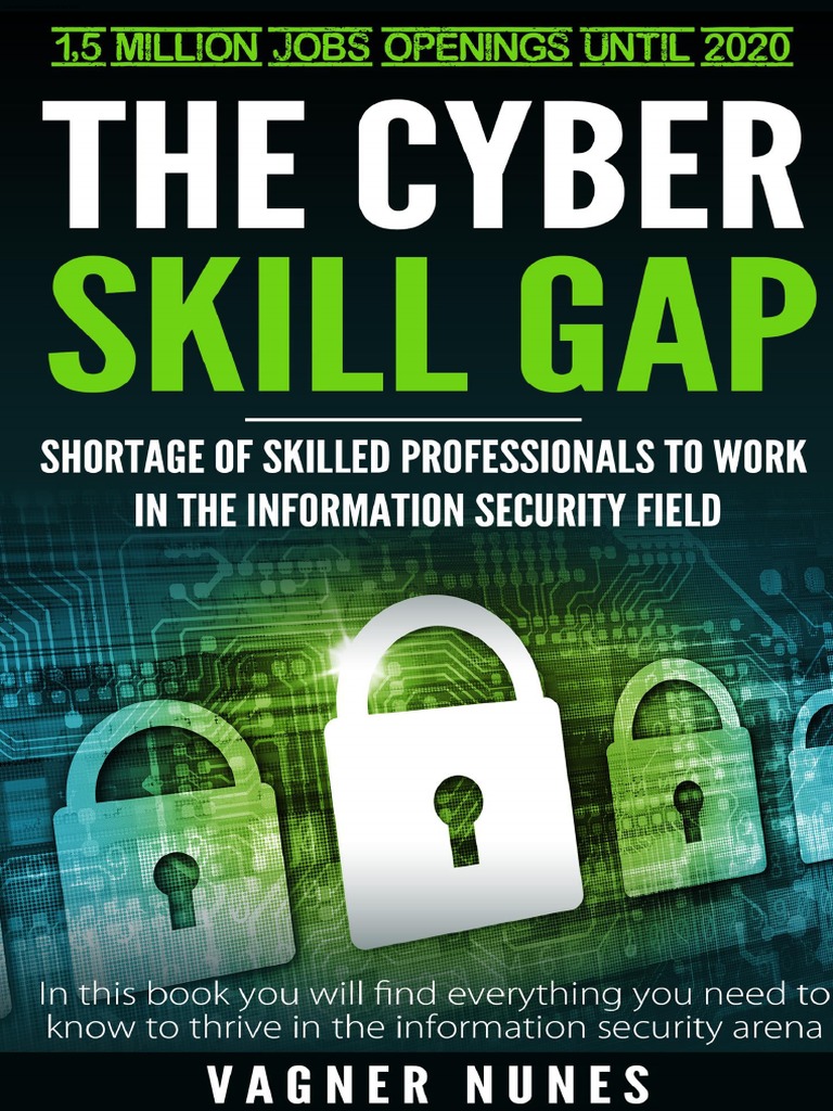 The Cyber Skill Gap PDF | PDF | Cyberwarfare | Security