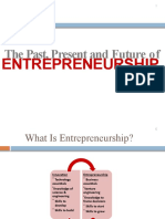The Past, Present and Future Of: Entrepreneurship