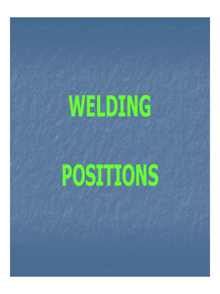 Welding Positions for Plate and Pipe | PDF | Welding | Construction