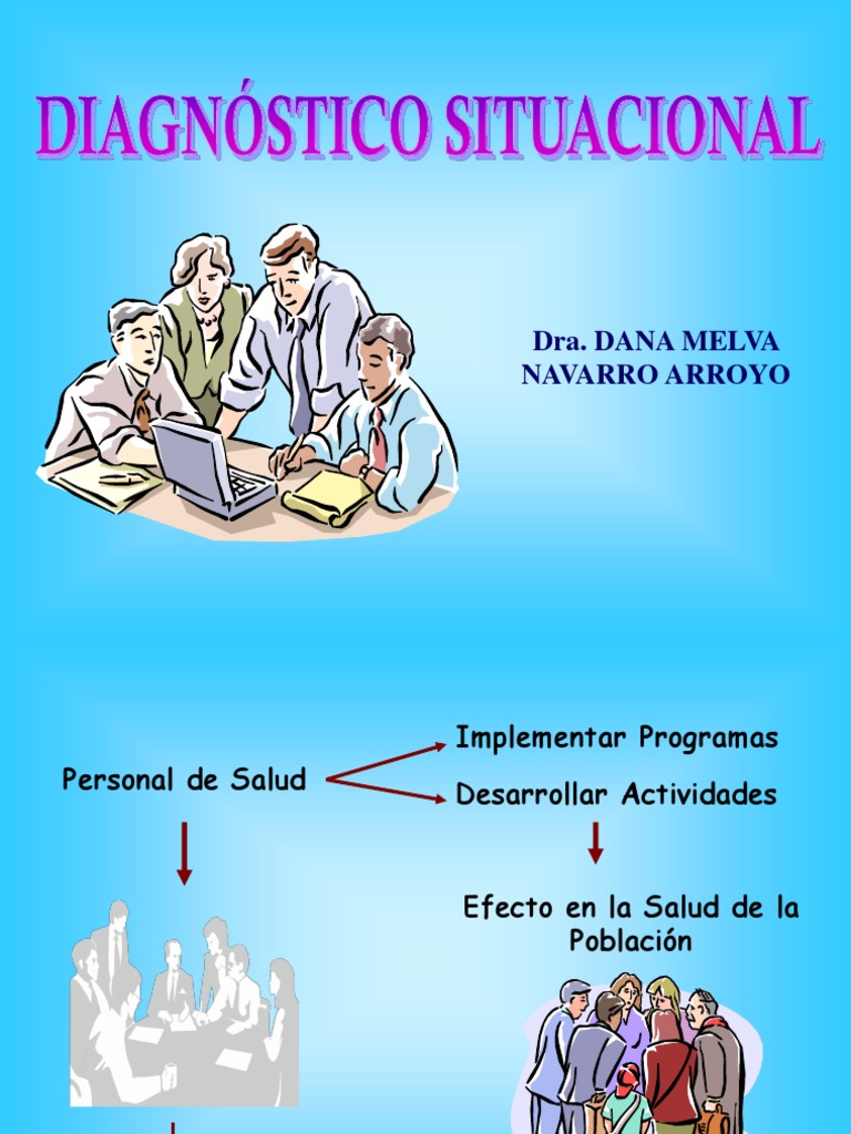 Diagnóstico situacional: Herramientas y proceso para conocer la situación de salud en Nuevo ...
