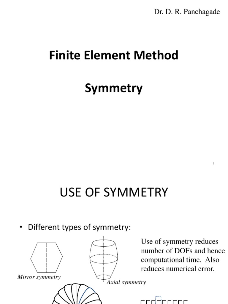 Finite Element Method Symmetry: Dr. D. R. Panchagade | Download Free ...