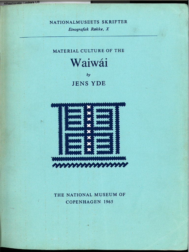 Material Cuture Of The Waiwai Jean Yde Pdf