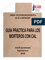 JORNADA APLICACIONES INNOVADORAS DE LA CAL EN LA CONSTRUCCIÓN. MORTEROS CON CAL. Emma Mª López Salamanqués Responsable Técnica ANCADE