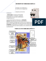 El Interruptor Termomagnético: - Cortocircuito: en Cualquier Punto de La - Sobrecarga: Cuando La Intensidad