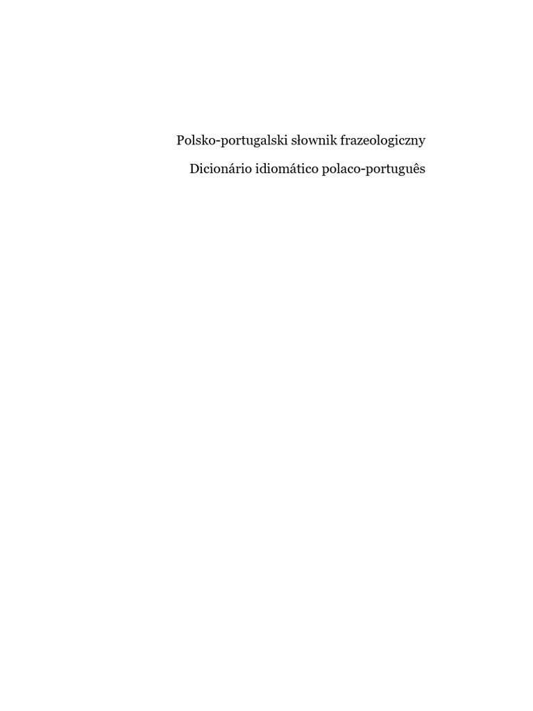 Mieć Cały Dom Na Głowie Słownik Frazeologiczny