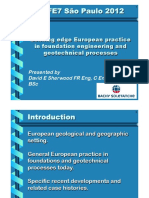 SEFE7 São Paulo 2012: Leading Edge European Practice in Foundation Engineering and Geotechnical Processes