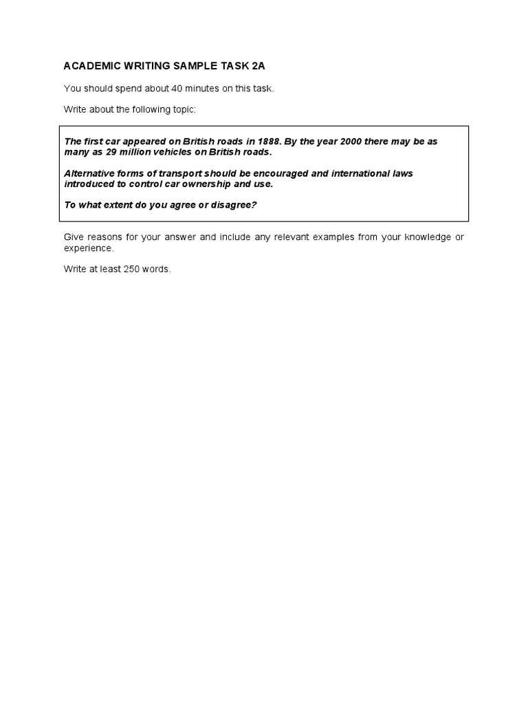 Academic Writing Sample Task 2A: You Should Spend About 40 Minutes On ...