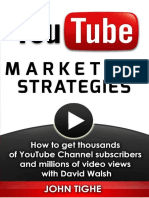 YouTube Marketing Strategies - How To Get Thousands of YouTube Channel Subscribers and Millions of Video Views With David Walsh PDF