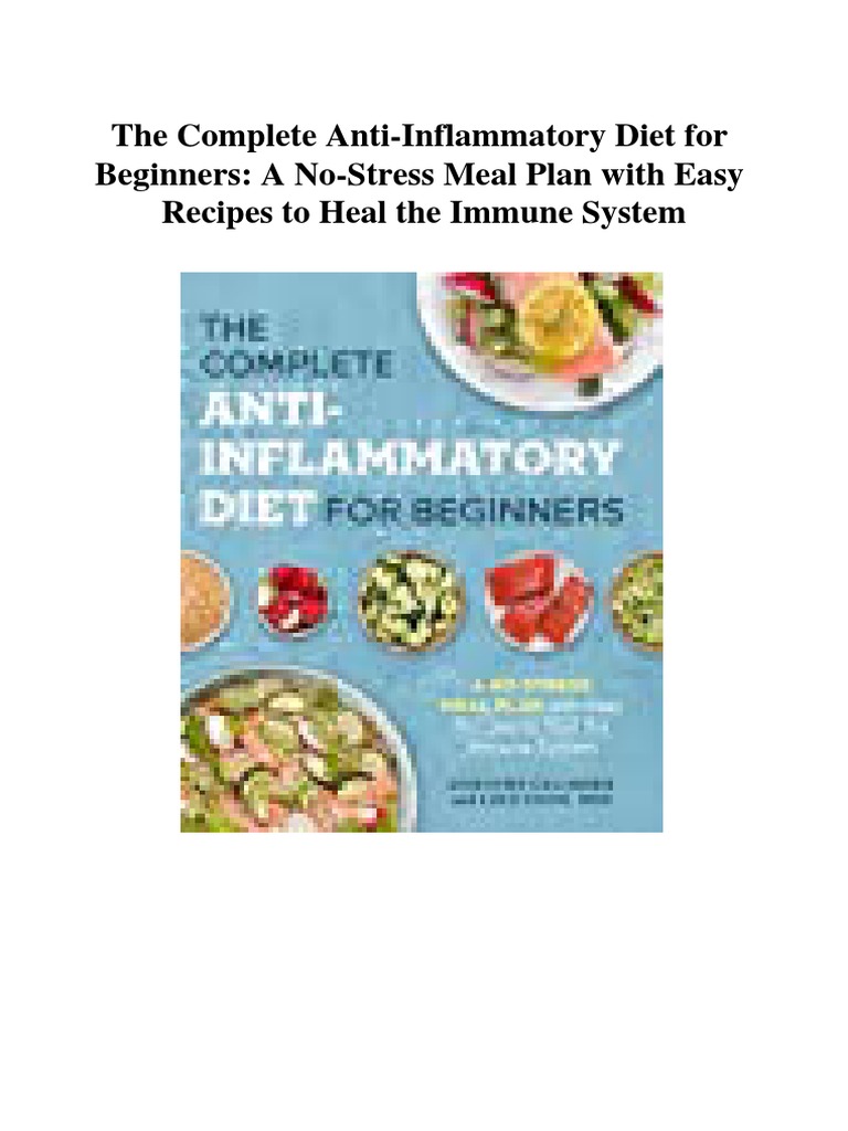 The Complete Anti-Inflammatory Diet For Beginners: A No-Stress Meal ...