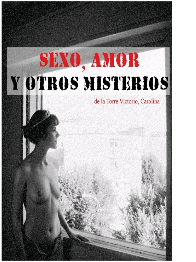 Sexo Amor y Otros Misterios PDF La sexualidad humana Amor 