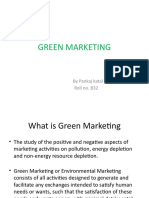 Green Marketing: by Pankaj Katal Roll No. B32