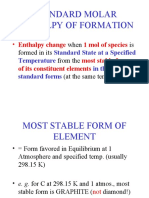 Standard Molar Enthalpy of Formation: 1 Mol of Species Most Stable Forms of Its Constituent Elements