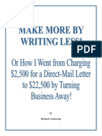 Make More Writing Less