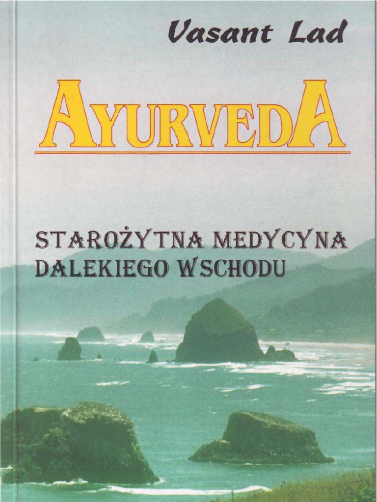 Vasant Lad Ayurveda Starożytna Medycyna Dalekiego Wschodu PDF