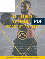 Kettlebell Academics Workout Booklet: Brought To You By: Coach Drew Miller