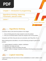 Algorithmic thinking, reasoning Flowcharts, pseudo-codes.(Lecture-1)