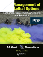Wyant, Burns, Allgire - Risk Management of Less Lethal Options_ Evaluation, Deployment, Aftermath, and Forensics-CRC Press_Taylor & Francis (2014).pdf