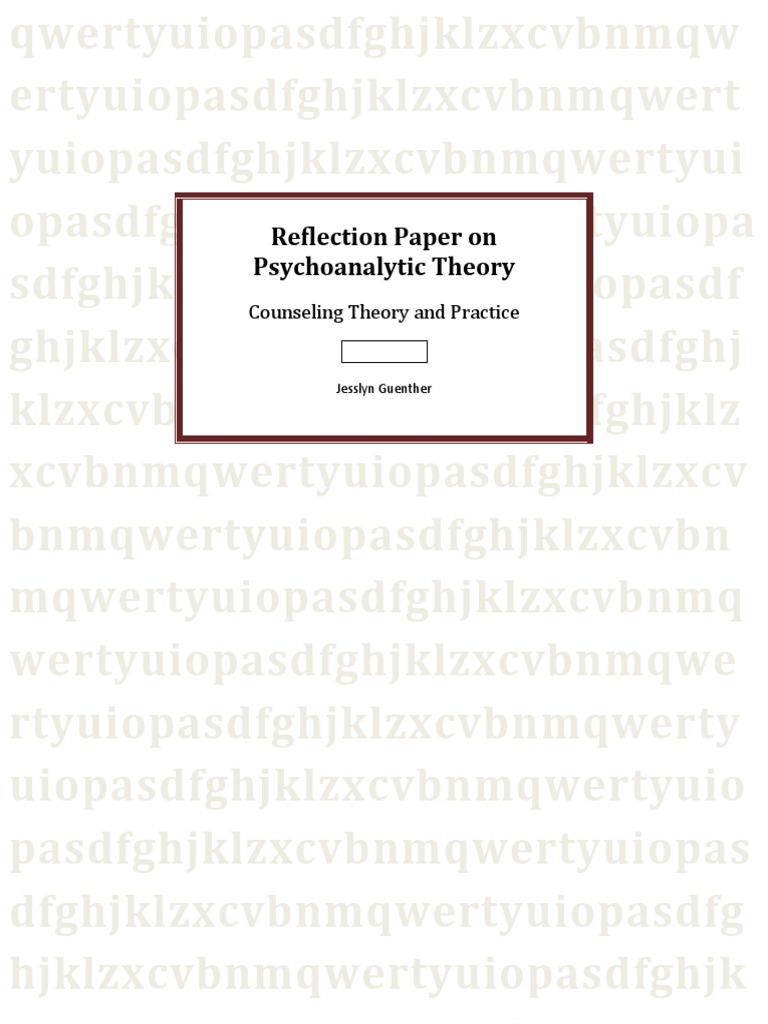 Psychoanalytic Theory Reflection Paper | PDF | Psychoanalysis | Sigmund ...