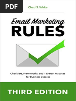 Email Marketing Rules_ Checklists, Framewo - Chad S. White
