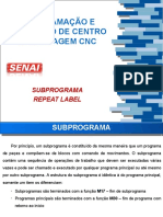 Programação e operação de subprogramas e repeat labels em CNC