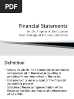 Financial Statements: By: Dr. Angeles A. de Guzman Dean, College of Business Education