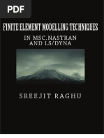 Finite Element Modelling Techniques in MSC NASTRAN and LS DYNA