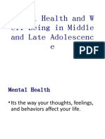 Mental Health and W Ell-Being in Middle and Late Adolescenc e