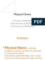 Physical Fitness: Iin Nuraeni (200965008) Riyad Amaludin (200965019) Suci Kartika Sari (200965036)