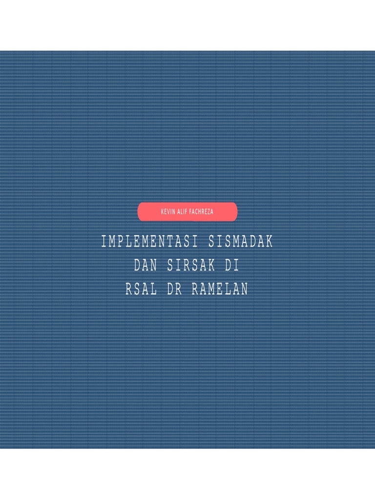 Implementasi-SIRSAK-RSAL Dr. Ramelan PDF | PDF | Pengelolaan Keuangan ...