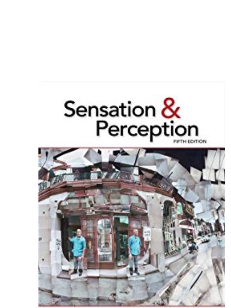 PSYB51 - Sensation and Perception (5th Edition) PDF | PDF | Taste