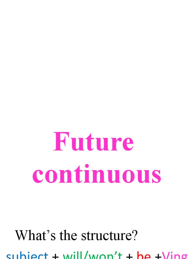 Future Continuous and Perfect Tenses Guide | PDF | Morphology ...