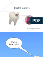 Dental Caries: Dr. Iman Jirjees Ahmed