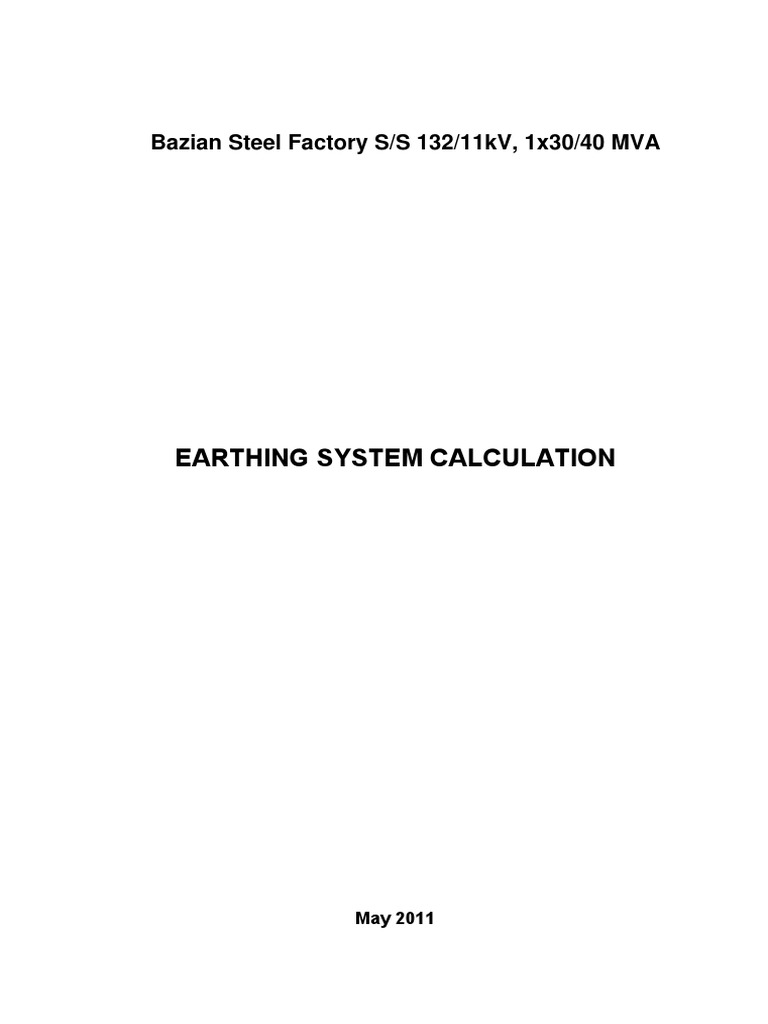 Earthing System Calculation For Steel Factory Substation 132 11kV 40MVA ...