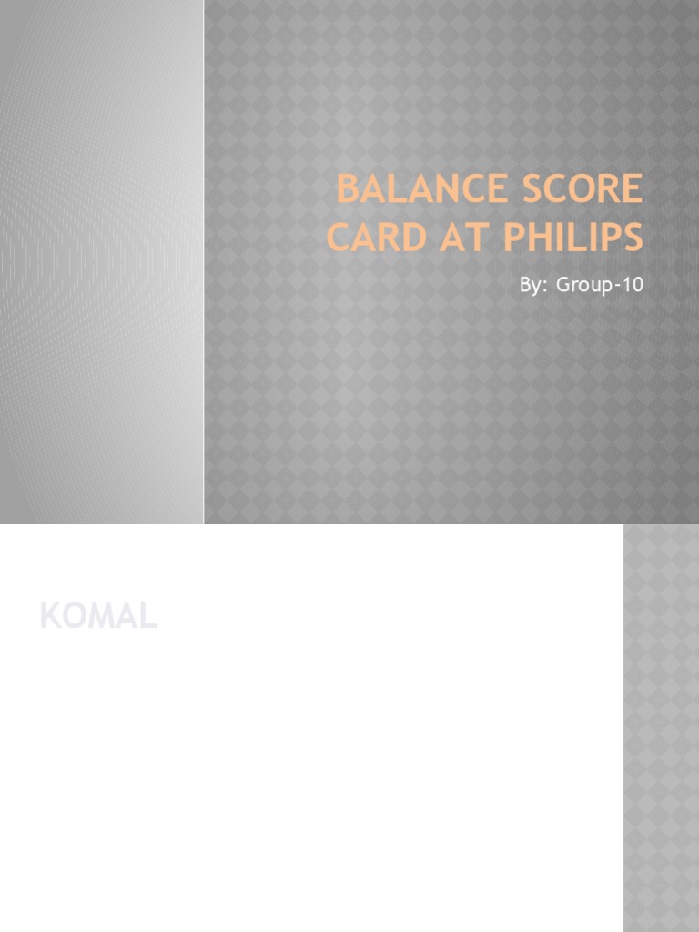 Balance Score Card at Philips PDF Philips Business