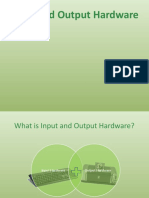 Input and Output Hardware