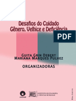 DEBERT, Guita; PULHEZ Marian Marques Desafios do cuidado gênero, velhice e deficiência.pdf