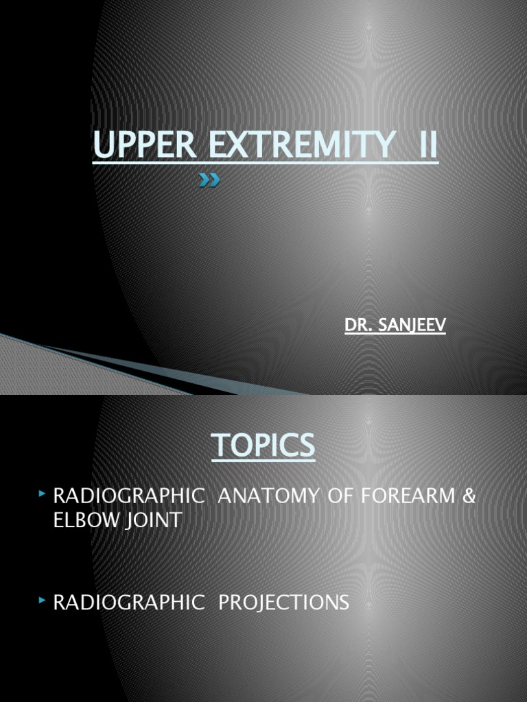 Upper Extremity X-Ray Positioning Guide | PDF | Elbow | Primate Anatomy