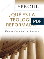SPROUL, R. C. (2016) - Qué Es La Teología Reformada. Entendiendo Lo Básico