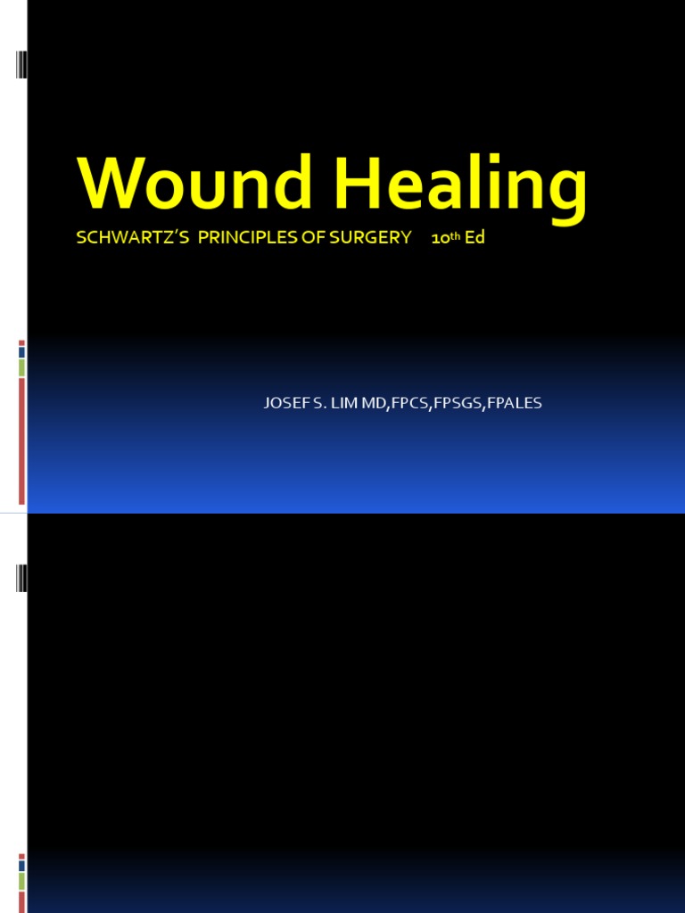 Wound Healing: Schwartz'S Principles of Surgery 10 Ed | PDF | Wound ...