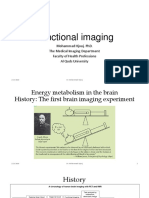 Functional Imaging: Mohammad Hjouj. Phd. The Medical Imaging Department Faculty of Health Professions Al Quds University