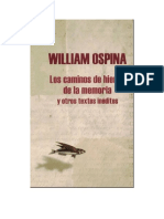 Ospina William - Los Caminos De Hierro De La Memoria Y Otros Textos Ineditos