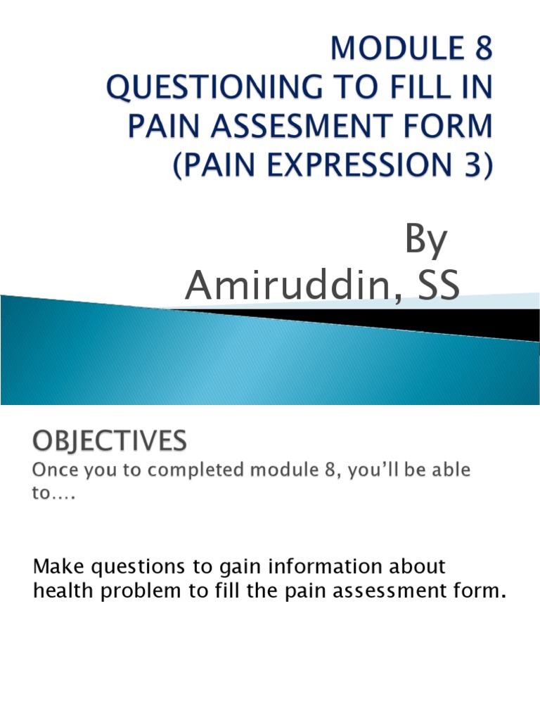 Module - 8 (Pain Assessment) | PDF | Medical Ethics | Pain