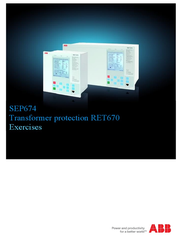 SEP674 Transformer Protection RET670: Exercises | PDF | Science ...
